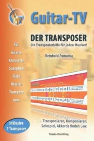 Könyv Guitar-TV, Der Transposer, m. Original-Transposer Reinhold Pomaska