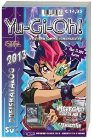 Kniha Yu-Gi-Oh! Preiskatalog 2013 Michael Steiner