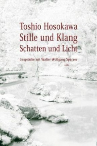Carte Stille und Klang, Schatten und Licht Toshio Hosokawa