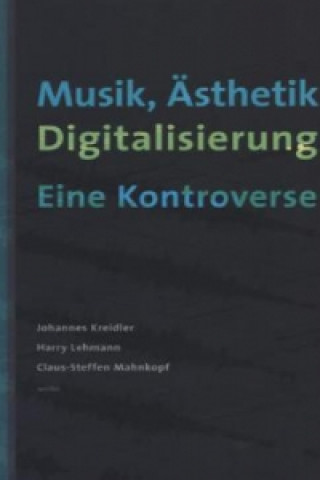 Książka Musik, Ästhetik, Digitalisierung Johannes Kreidler