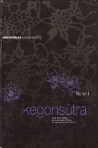 Könyv Kegon-Sutra. Bd.1 Torakazu Doi
