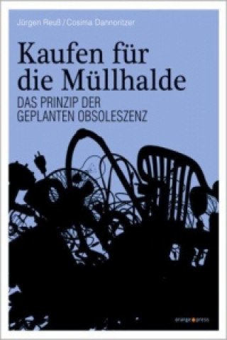 Kniha Kaufen für die Müllhalde Jürgen Reuß