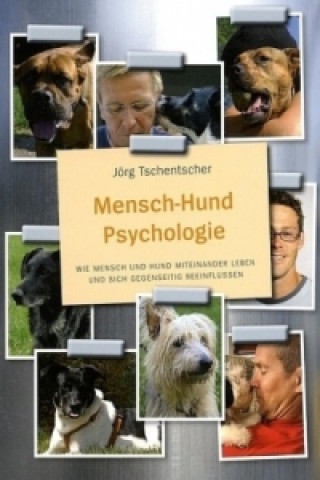 Kniha Mensch-Hund Psychologie Jörg Tschentscher
