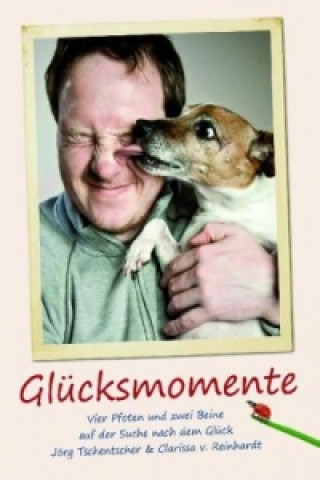 Kniha Glücksmomente Jörg Tschentscher