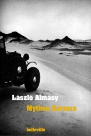 Kniha Mythos Zarzura László Almásy