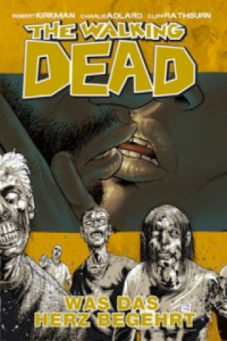 Könyv The Walking Dead - Was das Herz begehrt Charlie Adlard