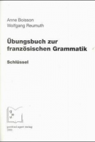 Carte Übungsbuch zur französischen Grammatik. Schlüssel. Anne Boisson