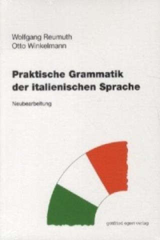 Книга Praktische Grammatik der italienischen Sprache Wolfgang Reumuth