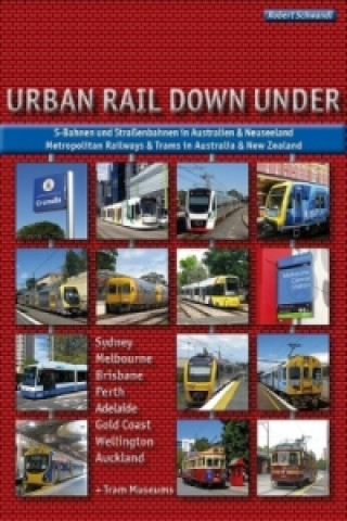 Книга Urban Rail Down Under Robert Schwandl