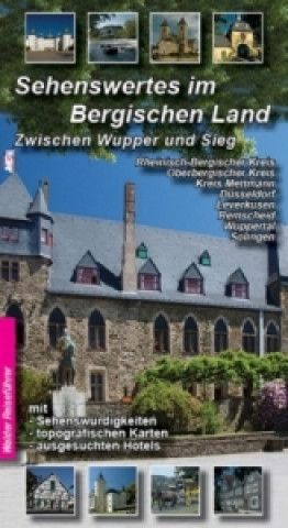 Kniha Bergischen Land Reiseführer - Sehenswertes im Bergischen Land Ingrid Walder