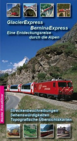 Carte Glacier Express, Bernina Express und Arosabahn Achim Walder