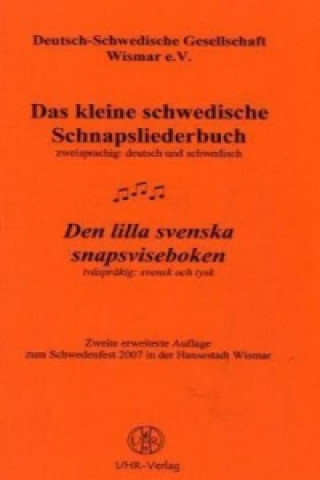 Könyv Das kleine schwedische Schnapsliederbuch /Den lilla svenska snapsviseboken. Den lilla svenska snapsviseboken 