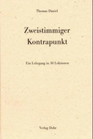 Knjiga Zweistimmiger Kontrapunkt Thomas Daniel