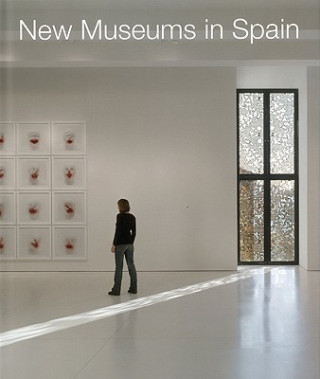 Knjiga New Museums in Spain Klaus Englert