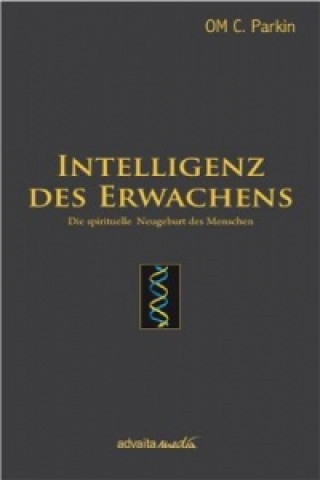 Kniha Intelligenz des Erwachens Om C. Parkin