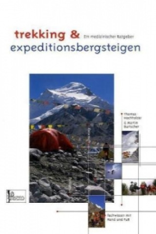 Buch trekking & expeditionsbergsteigen Thomas Hochholzer