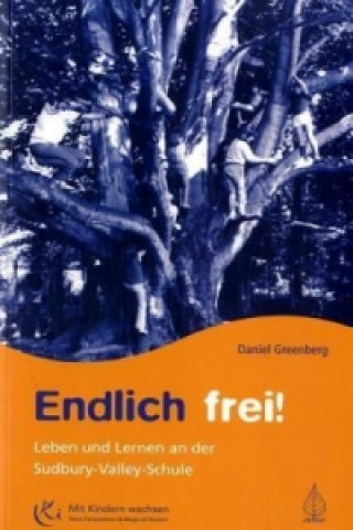 Könyv Endlich frei! Daniel Greenberg