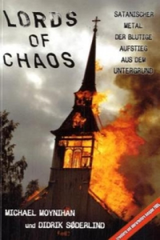 Kniha Lords of Chaos Michael Moynihan