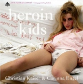 Книга Heroin Kids Christian Kaiser