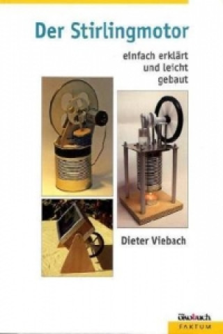 Книга Der Stirlingmotor Dieter Viebach