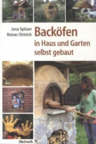 Книга Backöfen im Garten und Haus selbst gebaut Jana Spitzer
