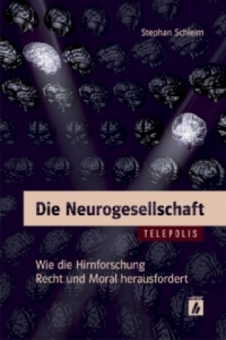Kniha Die Neurogesellschaft Stephan Schleim