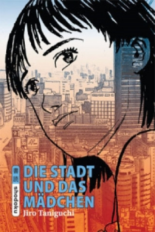 Książka Die Stadt und das Mädchen Jiro Taniguchi