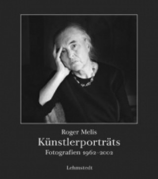 Kniha Künstlerporträts Roger Melis
