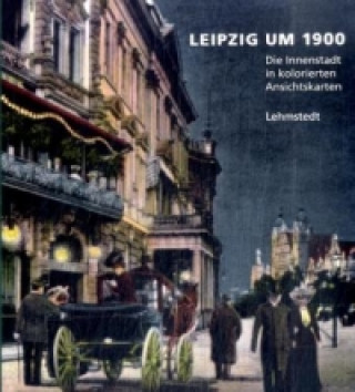 Kniha Die Innenstadt in kolorierten Ansichtskarten Heinz P. Brogiato