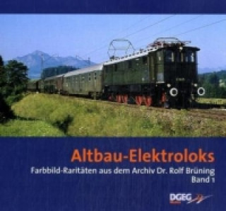 Kniha Altbau-Elektroloks Rolf Brüning