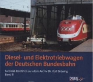 Buch Diesel- und Elektrotriebwagen der DB Rolf Brüning