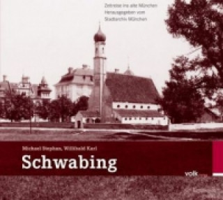 Kniha Schwabing Michael Stephan