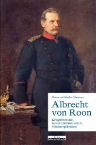 Kniha Albrecht von Roon Guntram Schulze-Wegener