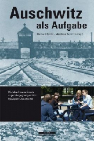 Kniha Auschwitz als Aufgabe Richard Pyritz