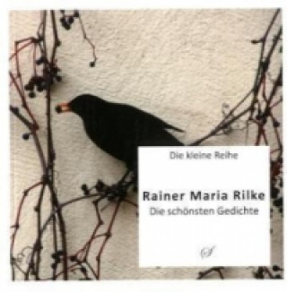 Kniha Die Kleine Reihe Bd. 1: Rainer Maria Rilke Rainer Maria Rilke