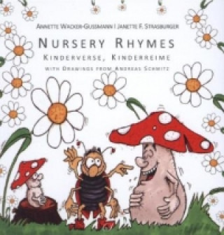 Könyv Nursery Rhymes - Kinderverse, Kinderreime Annette Wacker-Gußmann