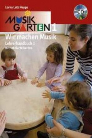 Buch Wir machen Musik, Lehrerhandbuch m. Audio-CD Lorna Lutz Heyge