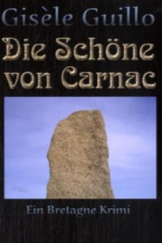 Książka Die Schöne von Carnac Gisele Guillo