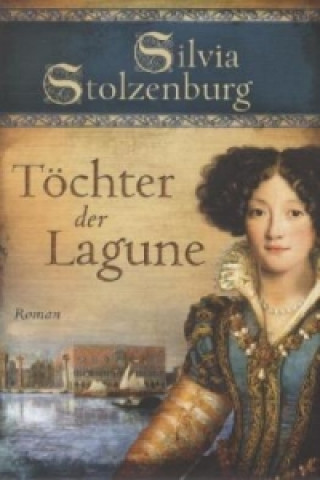 Kniha Töchter der Lagune Silvia Stolzenburg