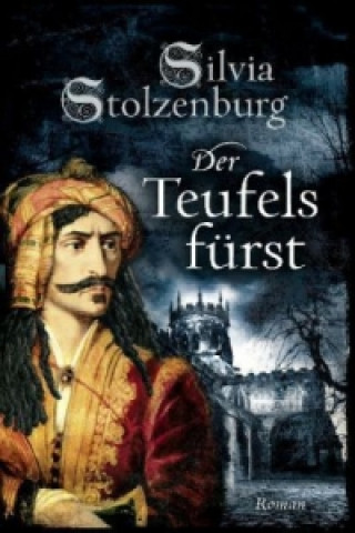 Kniha Der Teufelsfürst Silvia Stolzenburg