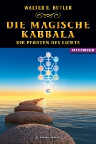 Kniha Die magische Kabbala - Die Pforten des Lichts Walter E. Butler