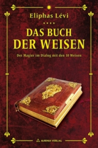 Kniha Das Buch der Weisen Éliphas Lévi