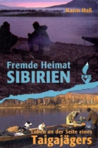 Kniha Fremde Heimat Sibirien Karin Haß