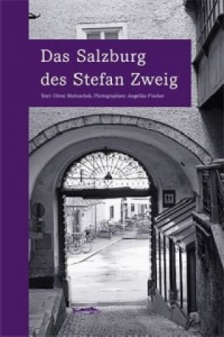 Kniha Das Salzburg des Stefan Zweig Oliver Matuschek