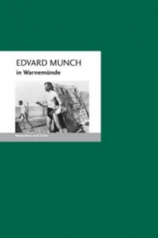 Kniha Edvard Munch in Warnemünde Bernd E. Fischer