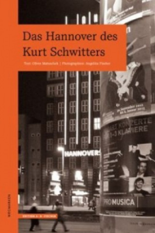 Kniha Das Hannover des Kurt Schwitters Oliver Matuschek