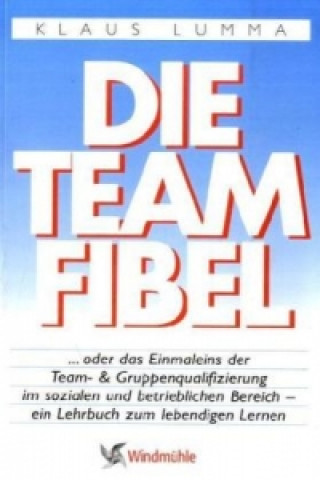 Kniha Die Teamfibel Klaus Lumma