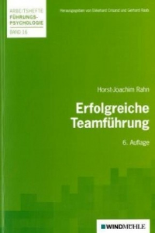 Książka Erfolgreiche Teamführung Horst-Joachim Rahn