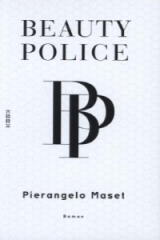 Kniha Beauty Police Pierangelo Maset
