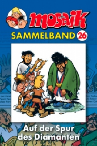 Knjiga Mosaik Sammelband - Auf der Spur des Diamanten Klaus D. Schleiter